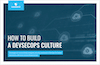 How to Build a DevSecOps Culture