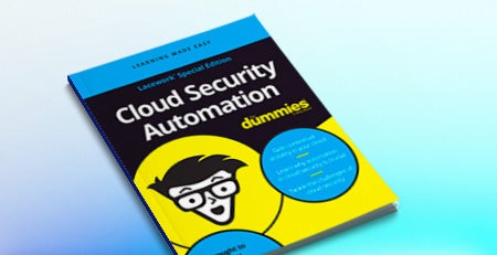 La sécurité automatisée du cloud pour les nuls